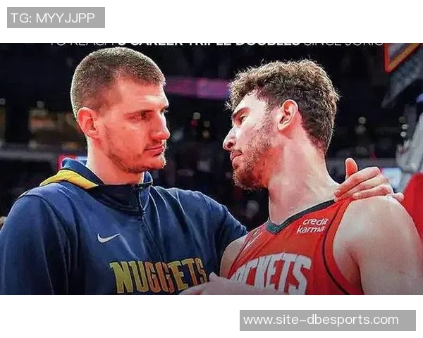 火箭与掘金激战在即申京再度挑战约基奇展现实力 火箭与掘金激战在即申京再度挑战约基奇展现实力