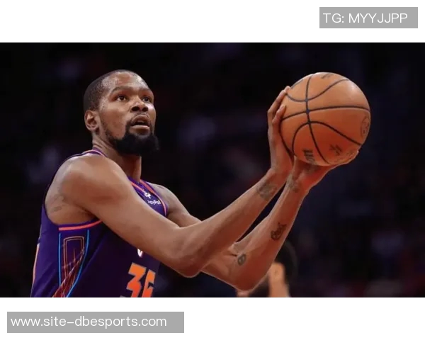 火力全开杜兰特首节独揽13分半场贡献15分4篮板2助攻表现抢眼